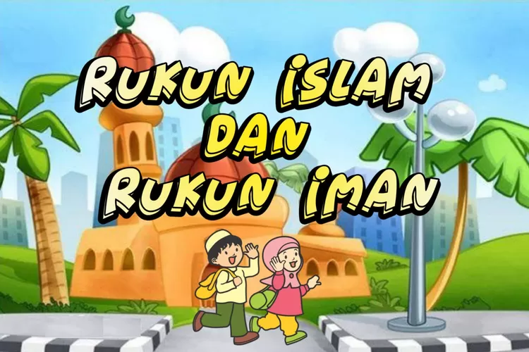 Mengetahui Rukun Islam